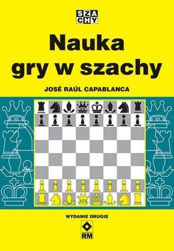 Nauka gry w szachy Jose Raul Capablanca 124 strony