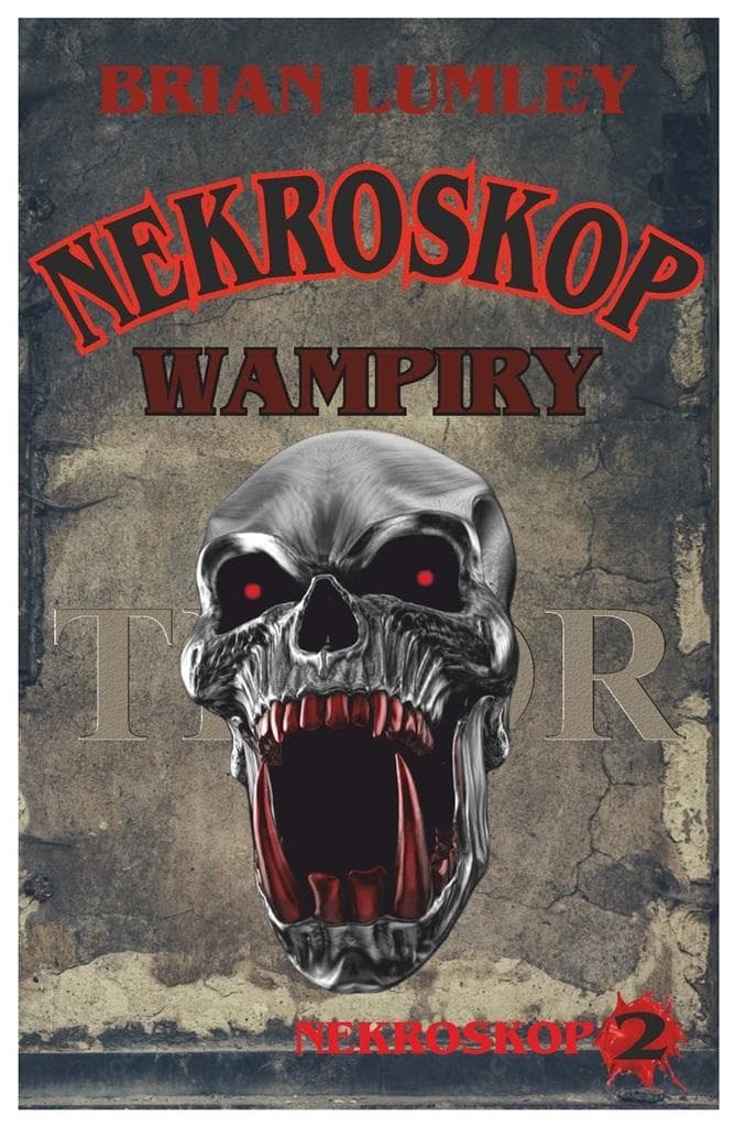 Wampiry! Nekroskop Tom 2 wydanie 3