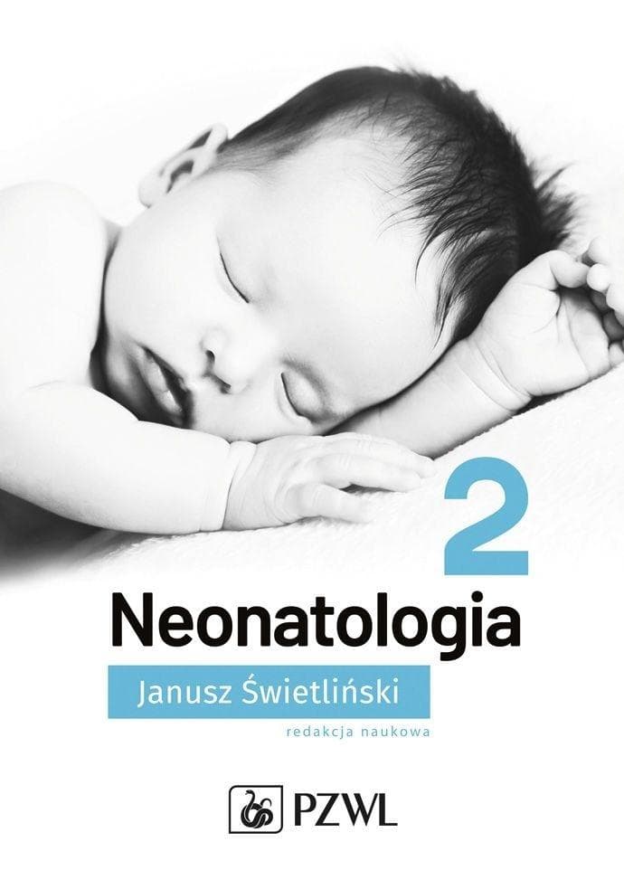Neonatologia Tom 2 - Podręcznik dla lekarzy i studentów