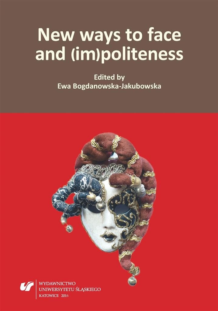 Nowe sposoby radzenia sobie z (nie)uprzejmością - Ewa Bogdanowska-Jakubowska (red.)