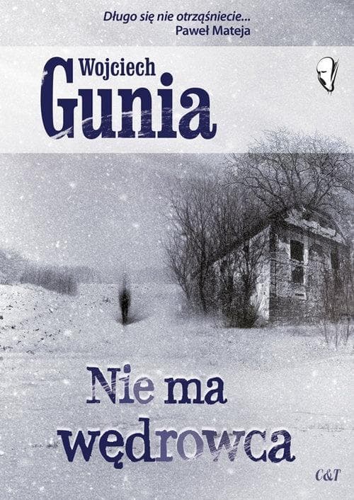 Powieść Wojciecha Guni Nie ma wędrowca pełna tajemnic
