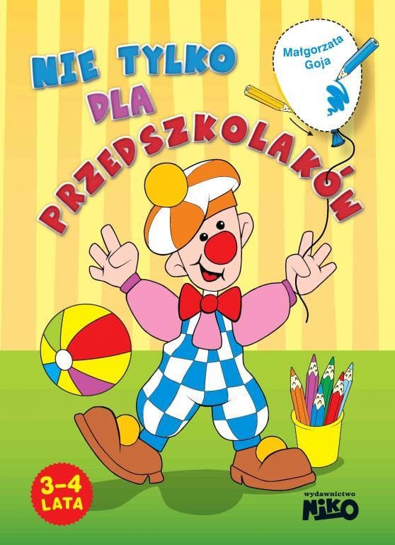 Książka Nie tylko dla przedszkolaków Małgorzata Goja dla dzieci