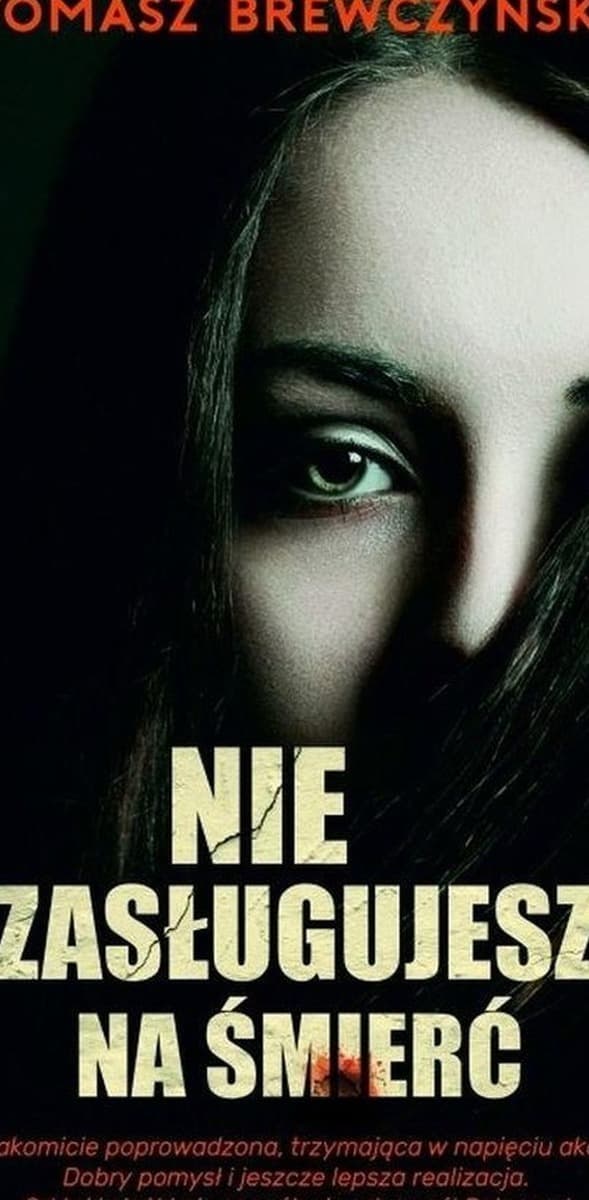 Nie zasługujesz na śmierć