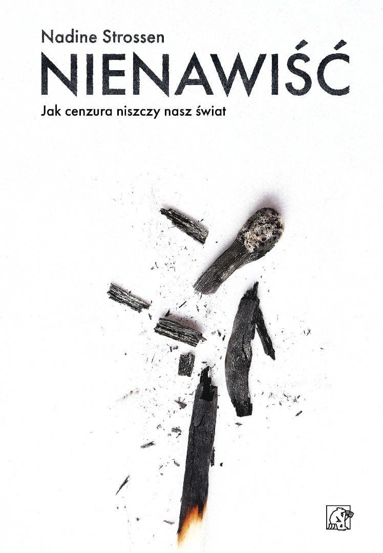 Nienawiść. Jak cenzura niszczy nasz świat - analiza i skutki
