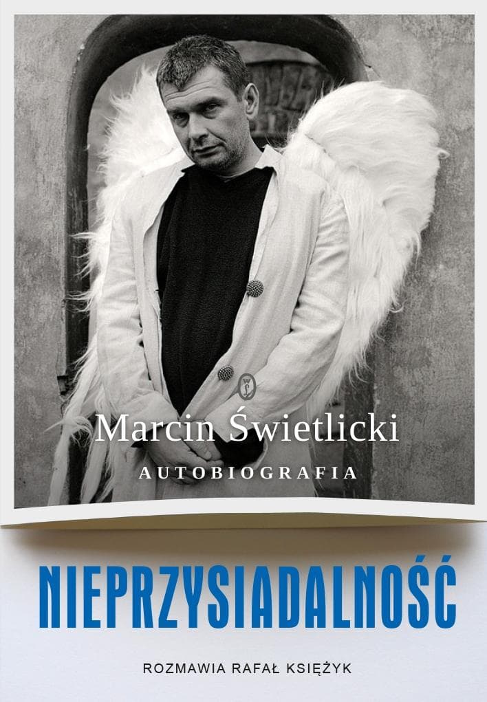 Autobiografia Marcin Świetlicki Nieprzysiadalność