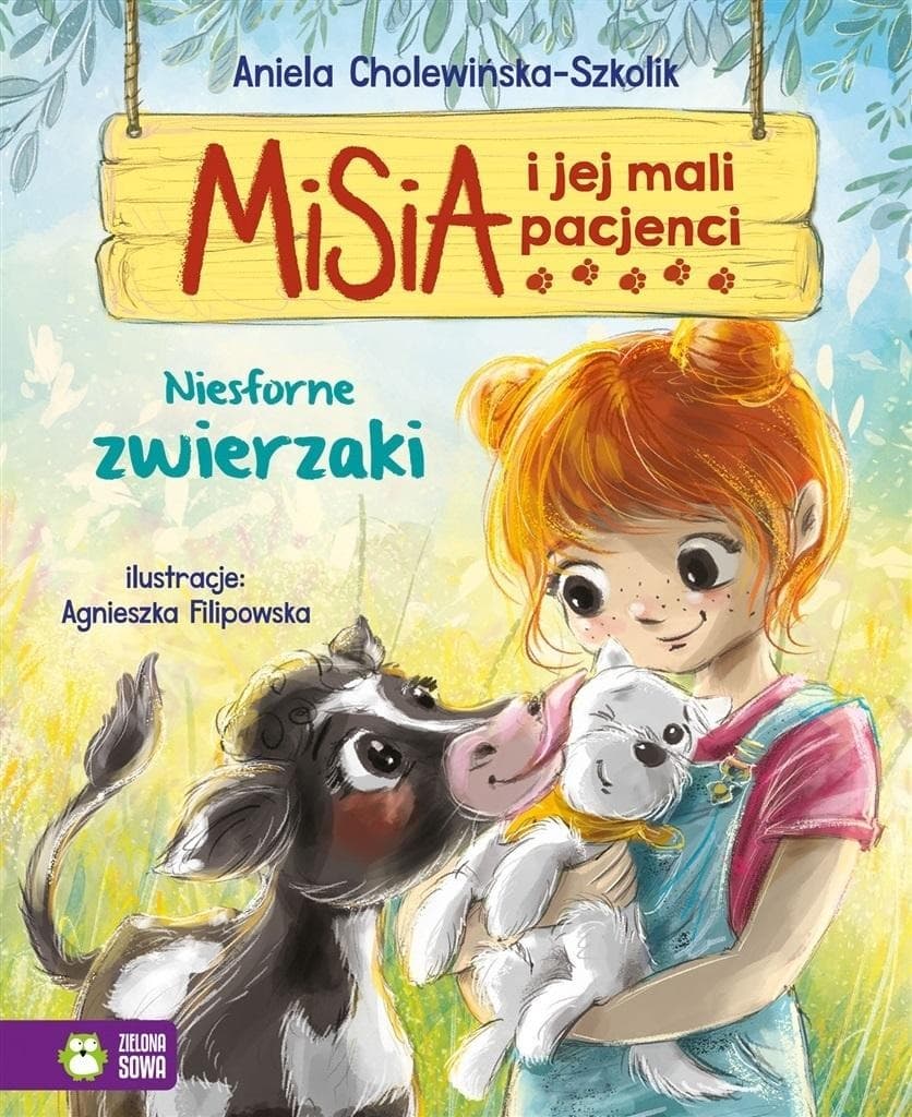 Misia i jej mali pacjenci. Niesforne zwierzaki - książka dla dzieci