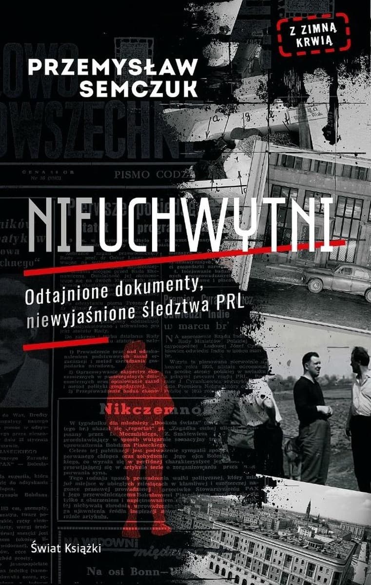 Nieuchwytni. Sensacyjny finał śledztwa kryminalnego w PRL