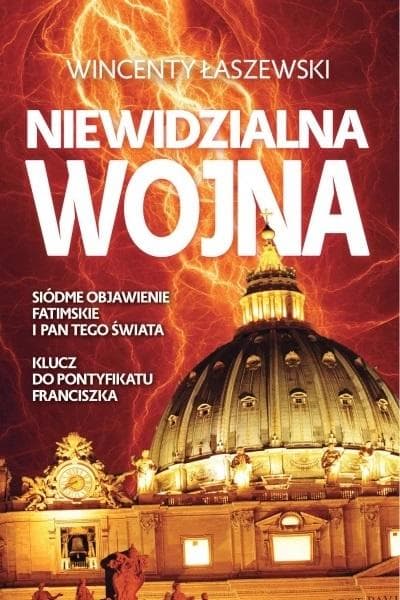 Niewidzialna wojna Tom 2 - Wincenty Łaszewski