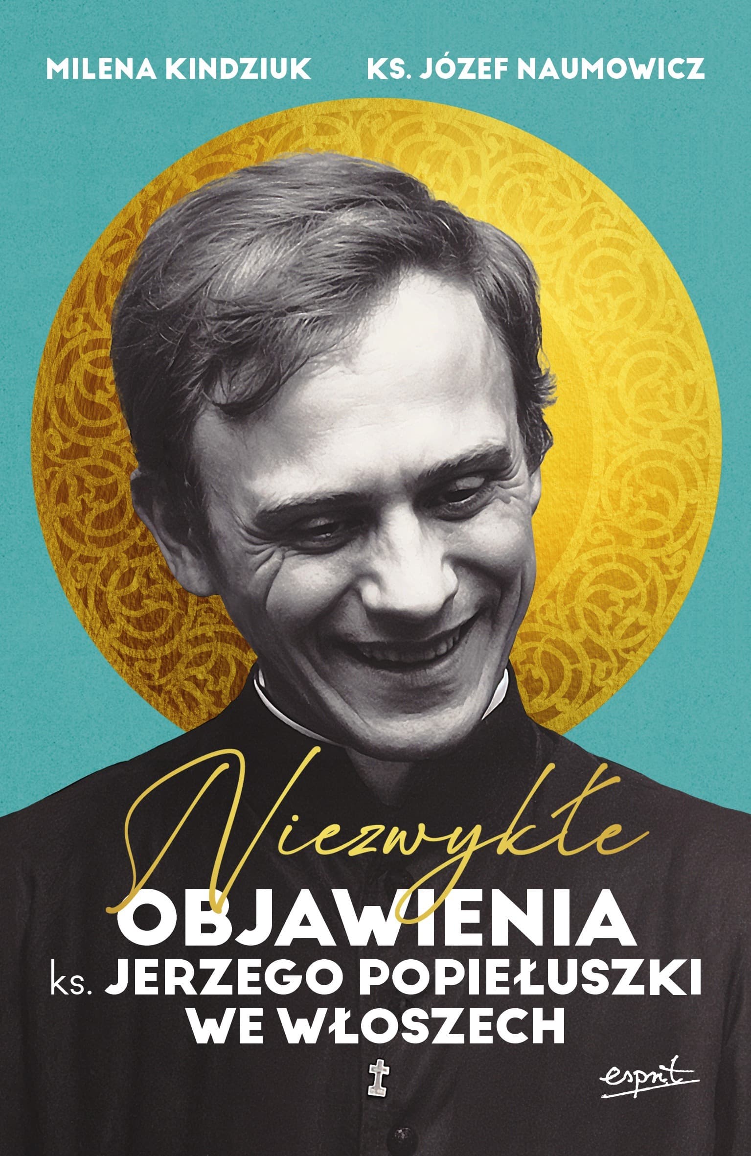 Niezwykłe objawienia ks. Jerzego Popiełuszki