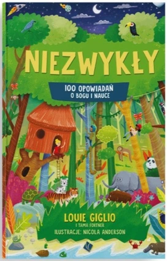 Niezwykłe opowieści o Bogu i nauce - Louie Giglio