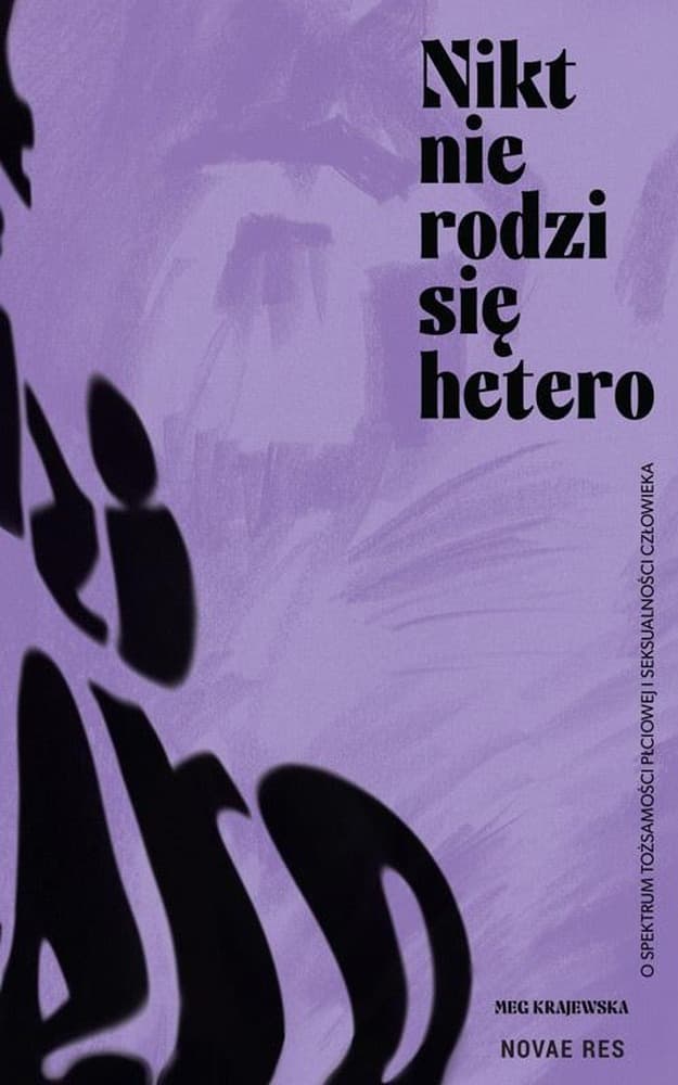 Nikt nie rodzi się hetero - powieść obyczajowa o tożsamości i seksualności