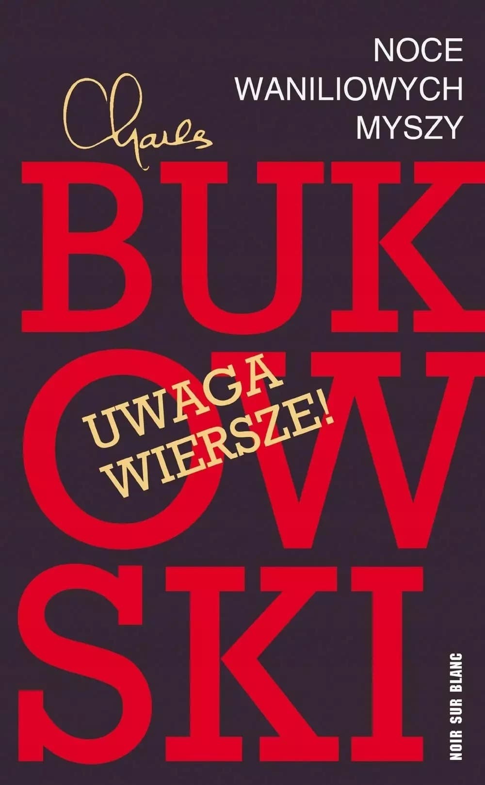 Noce waniliowych myszy - Charles Bukowski