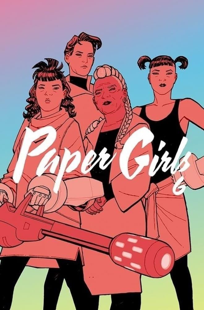 Non Stop Comics - Paper Girls. Tom 6: Finałowej przygody!