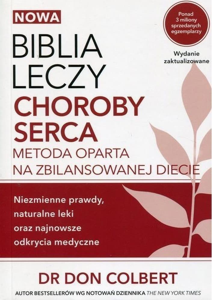 Nowa Biblia leczy choroby serca Don Colbert