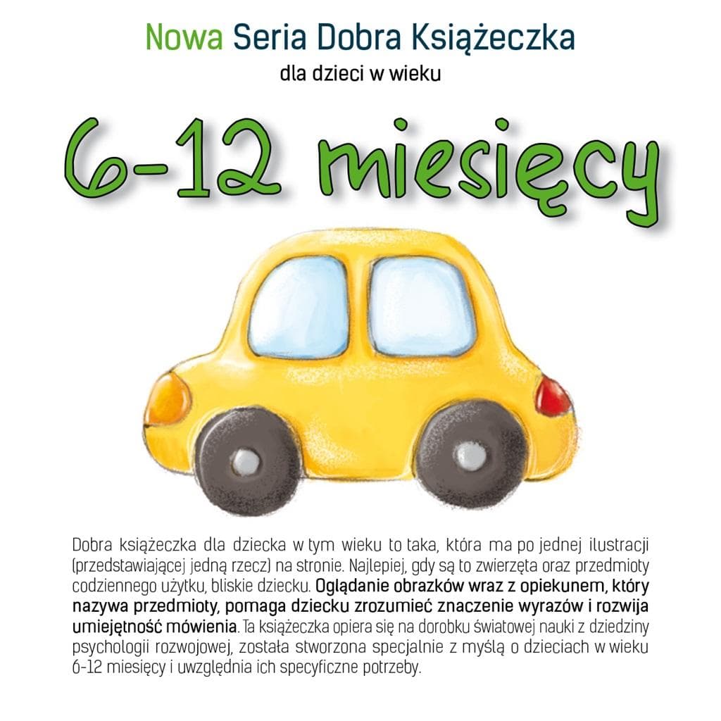 Dobra Książeczka dla Dzieci 6-12 miesięcy Agnieszki Starok