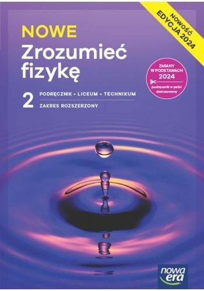 Nowa Fizyka Zrozumieć Fizykę podręcznik 2 liceum i technikum zakres rozszerzony EDYCJA 2025
