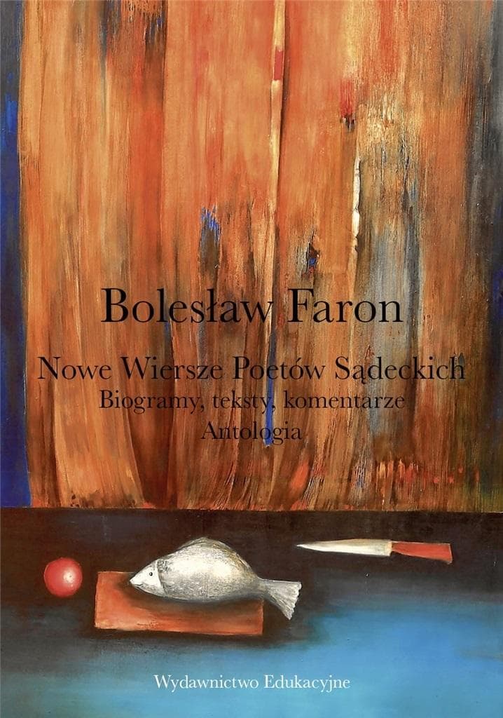 Tomik wierszy poetów sądeckich - Bolesław Faron