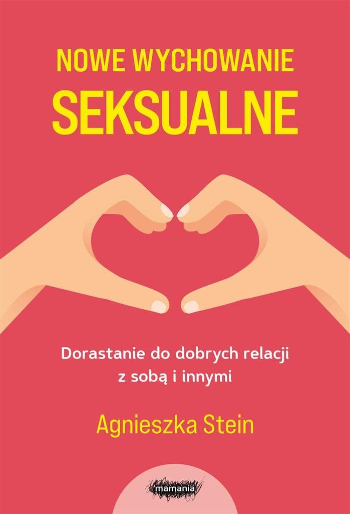 Mamania Nowe wychowanie seksualne 2024 - poradnik dla rodziców