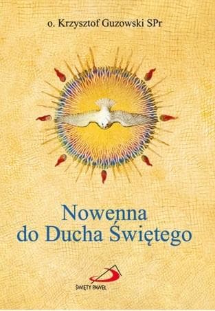 Nowenna do Ducha Świętego Krzysztof Guzowski - modlitewnik