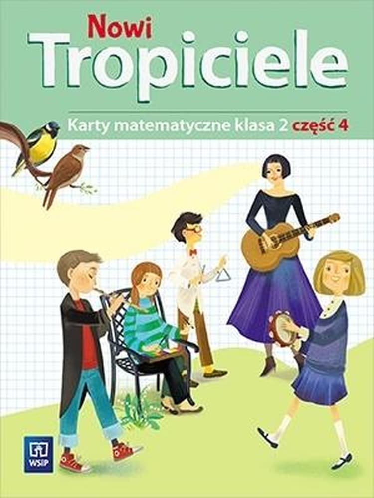 Nowi Tropiciele Matematyka klasa 2 część 4 Zeszyt ćwiczeń