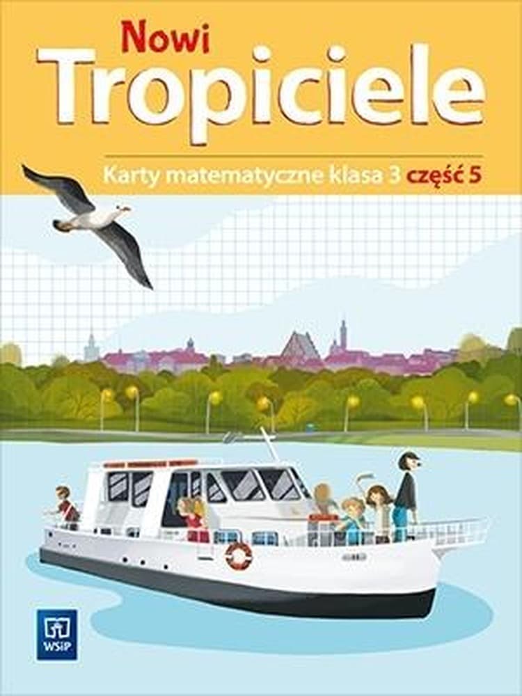 Nowi Tropiciele Matematyka klasa 3 część 5 Karty matematyczne