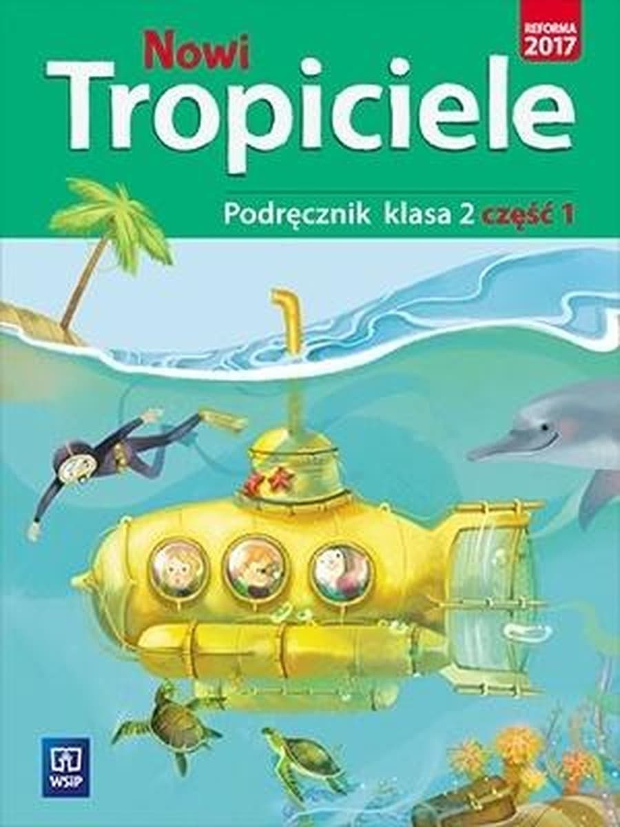 Nowi Tropiciele SP 2 Podręcznik Część 1 WSiP
