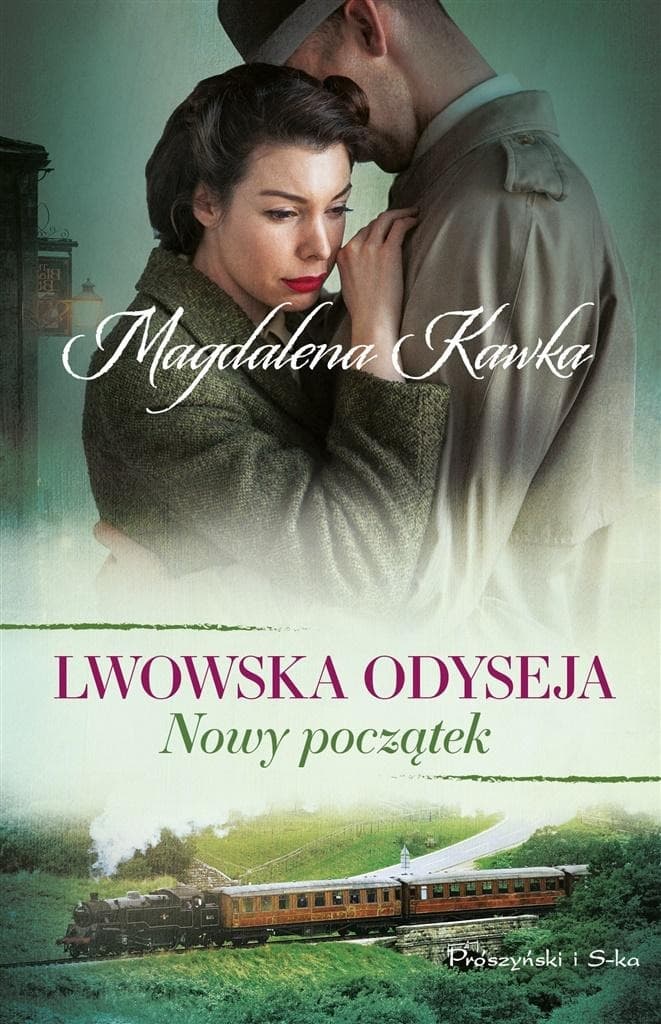 Nowy początek. Lwowska odyseja. Tom 3 Magdalena Kawka