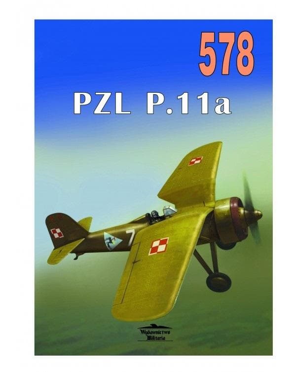 PZL P11A Nr 578 - Janusz Ledwoch, Wydawnictwo Militaria
