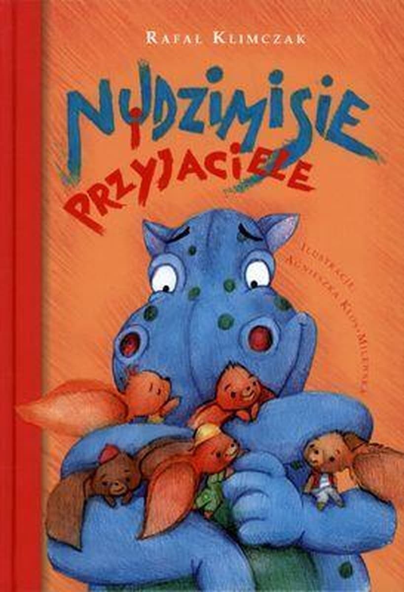 Nudzimisie i przyjaciele - książka dla dzieci