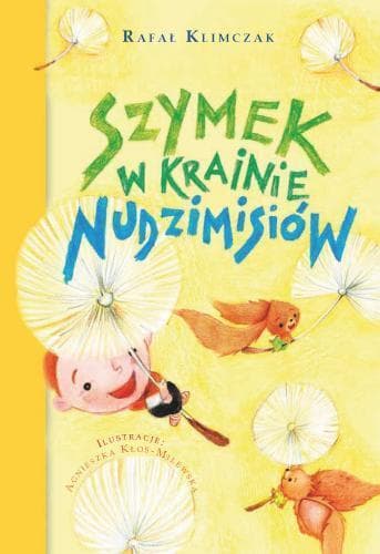 Szymek w krainie Nudzimisiów - książka dla dzieci