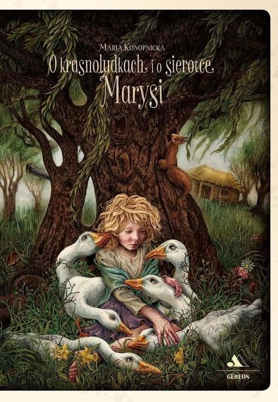 O krasnoludkach i o sierotce Marysi wydanie z ilustracjami