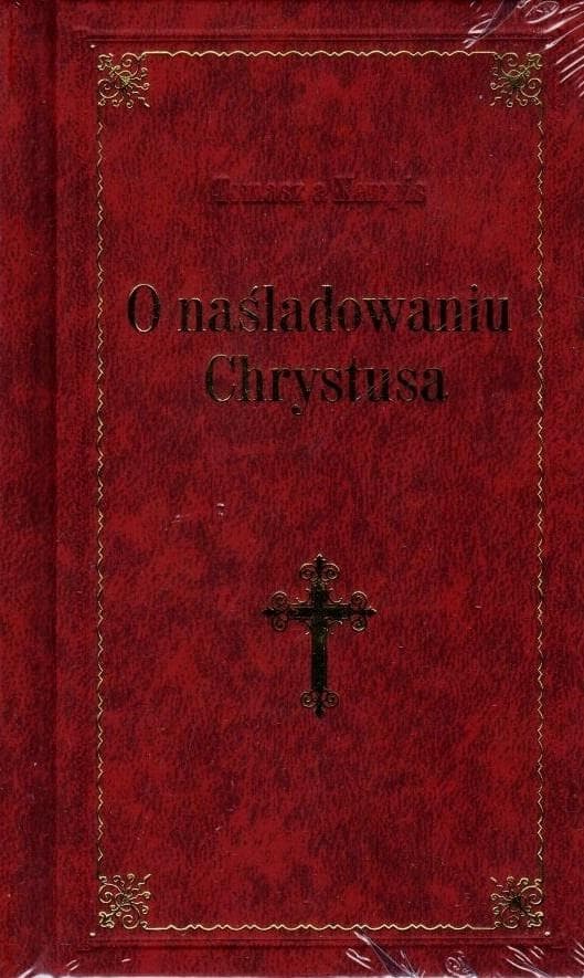 O naśladowaniu Chrystusa Tomasz Kempis wydanie bordo LUX 336 stron