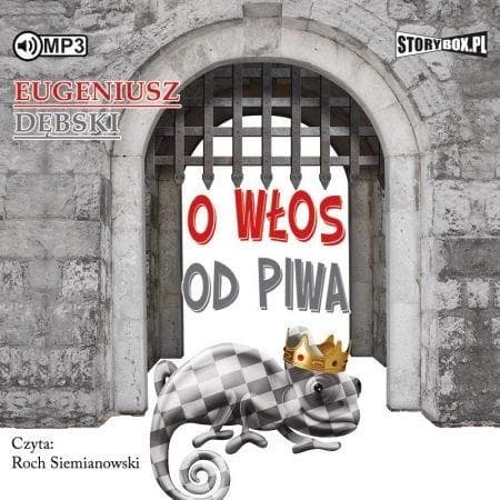 Eugeniusz Dębski - O włos od piwa wydanie 2 - audiobook
