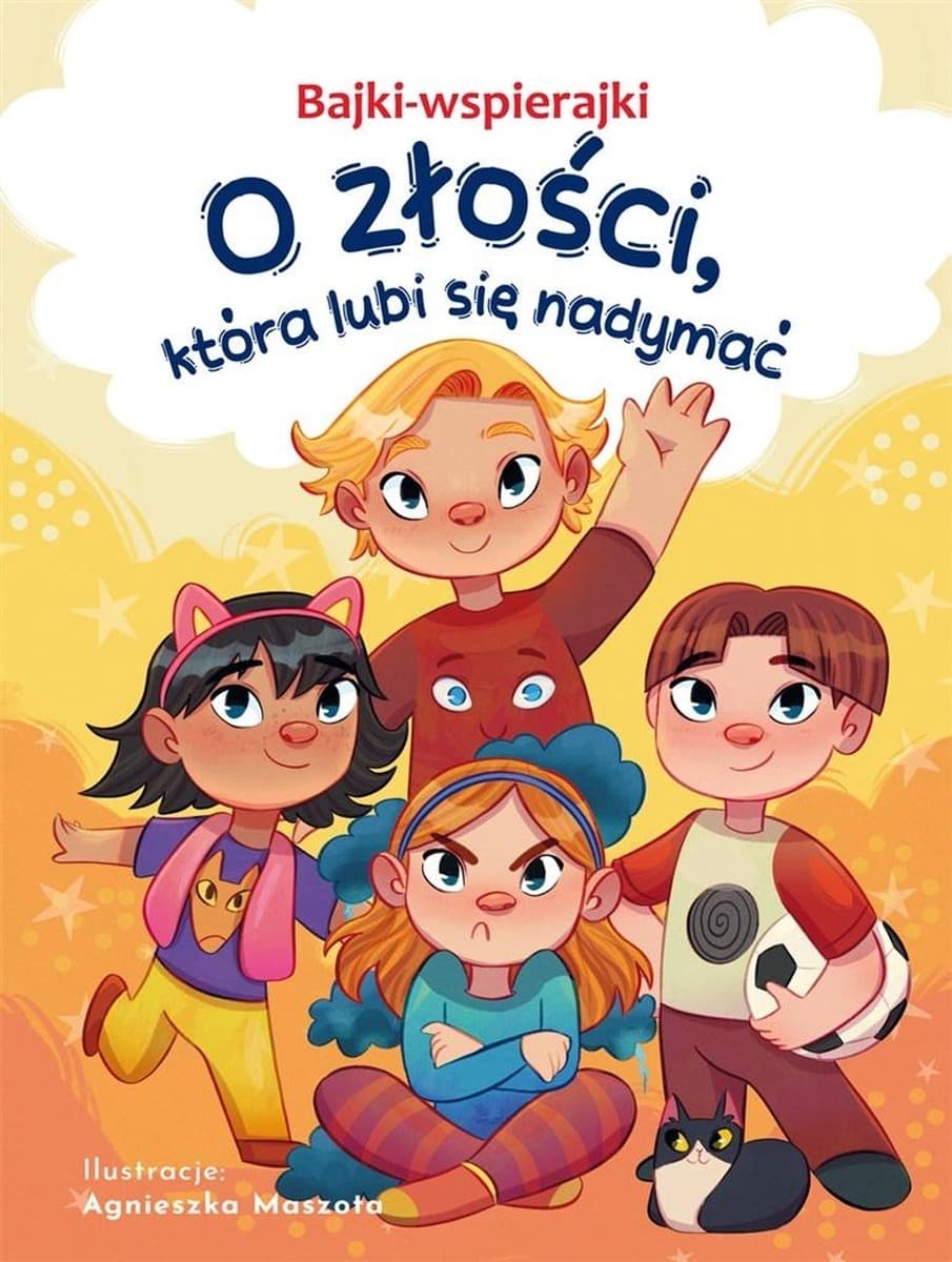 O złości, która lubi się nadymać dla dzieci - Anna Paszkiewicz