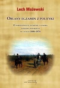 Problem Oblany egzamin z polityki - Lech Mażewski