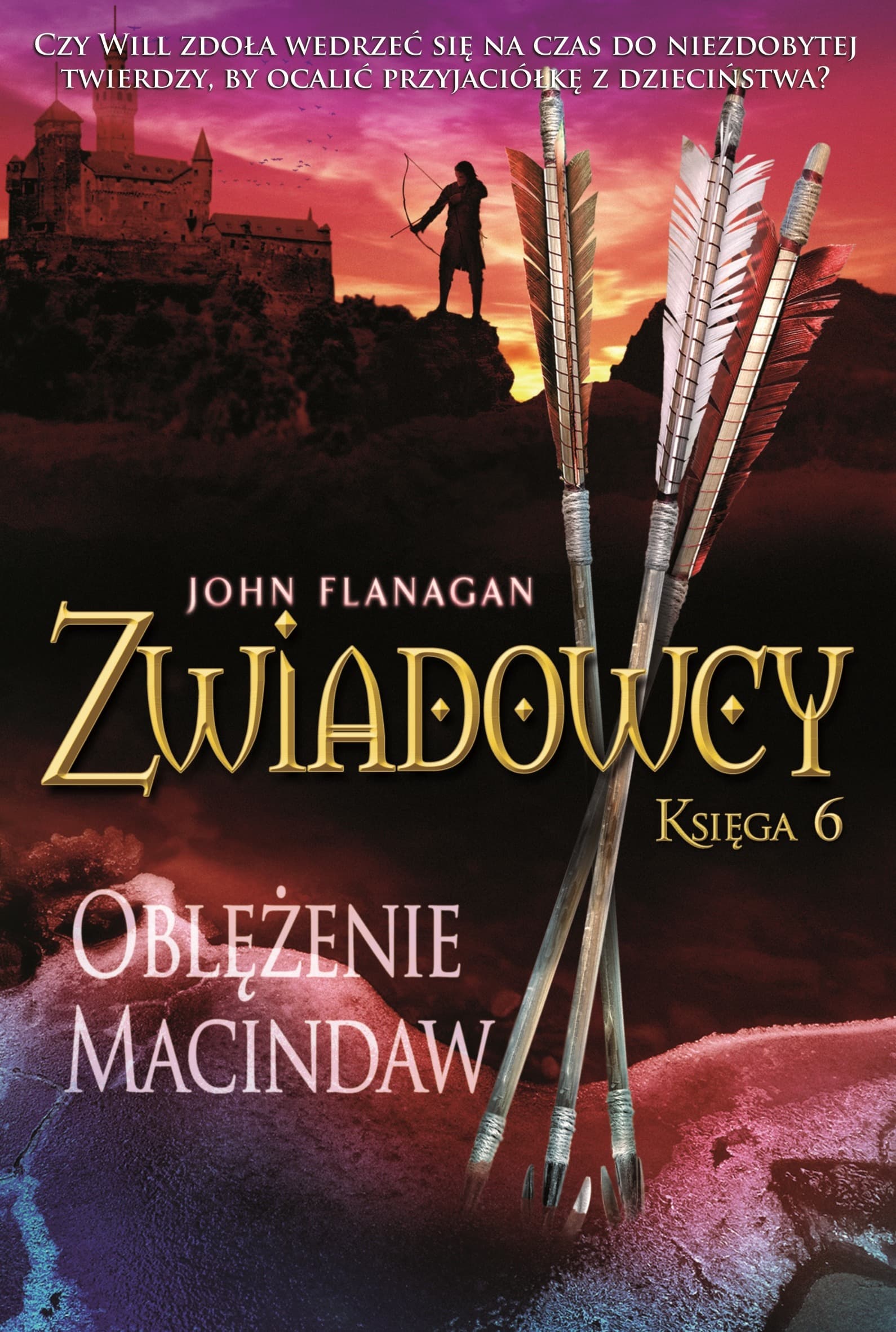 Oblężenie Macindaw Zwiadowcy. Tom 6
