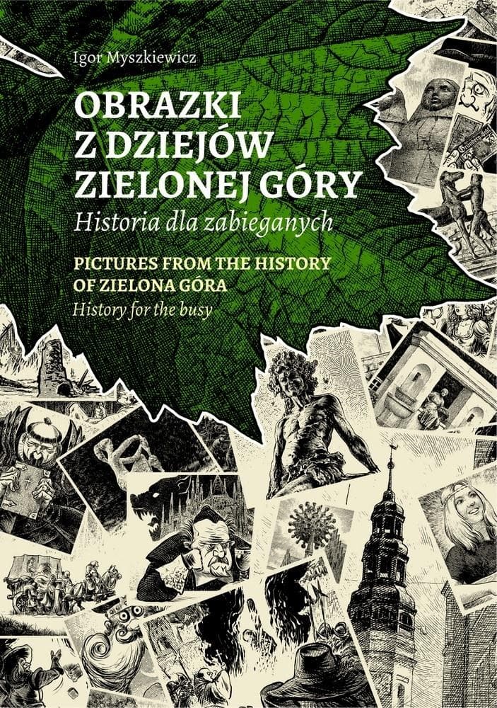 Obrazki z dziejów Zielonej Góry. Rysunkowy bryk historyczny - Autor