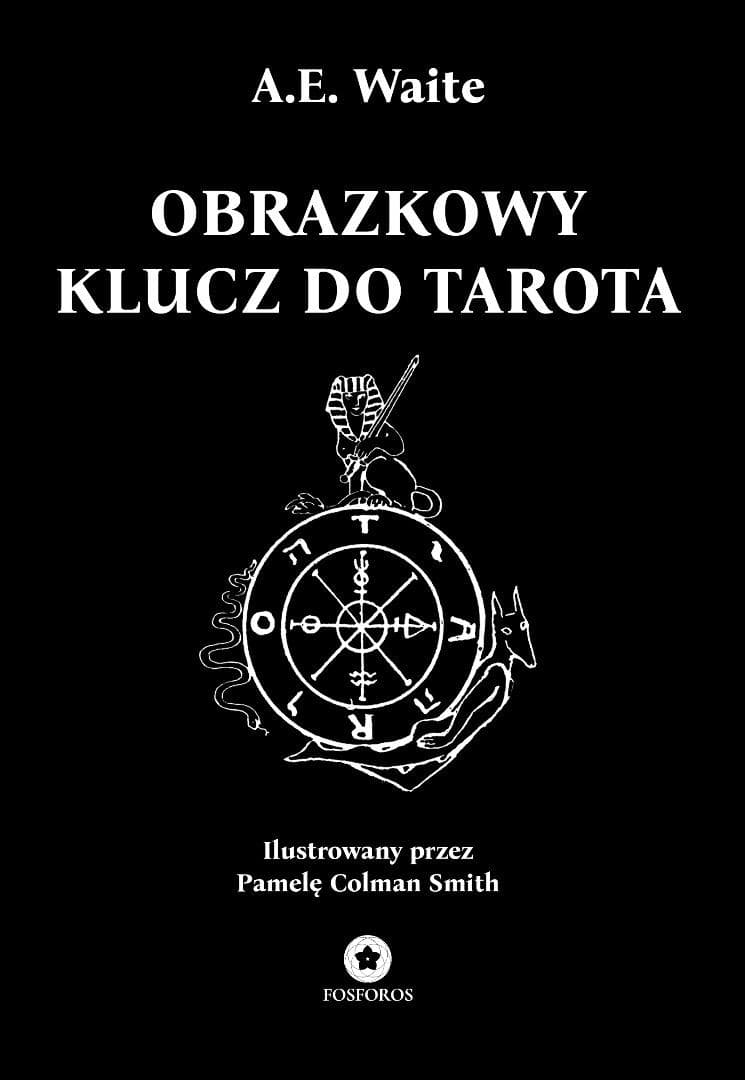 Obrazkowy klucz do Tarota Arthur Edward Waite wydanie 2025