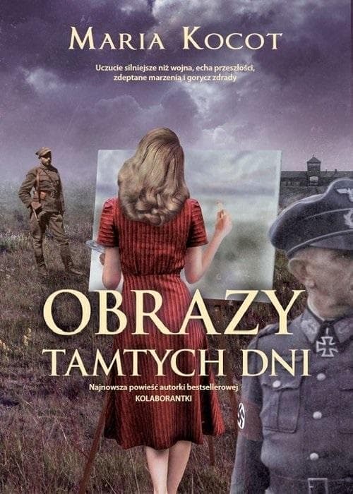 Obrazy tamtych dni Maria Kocot powieść historyczna