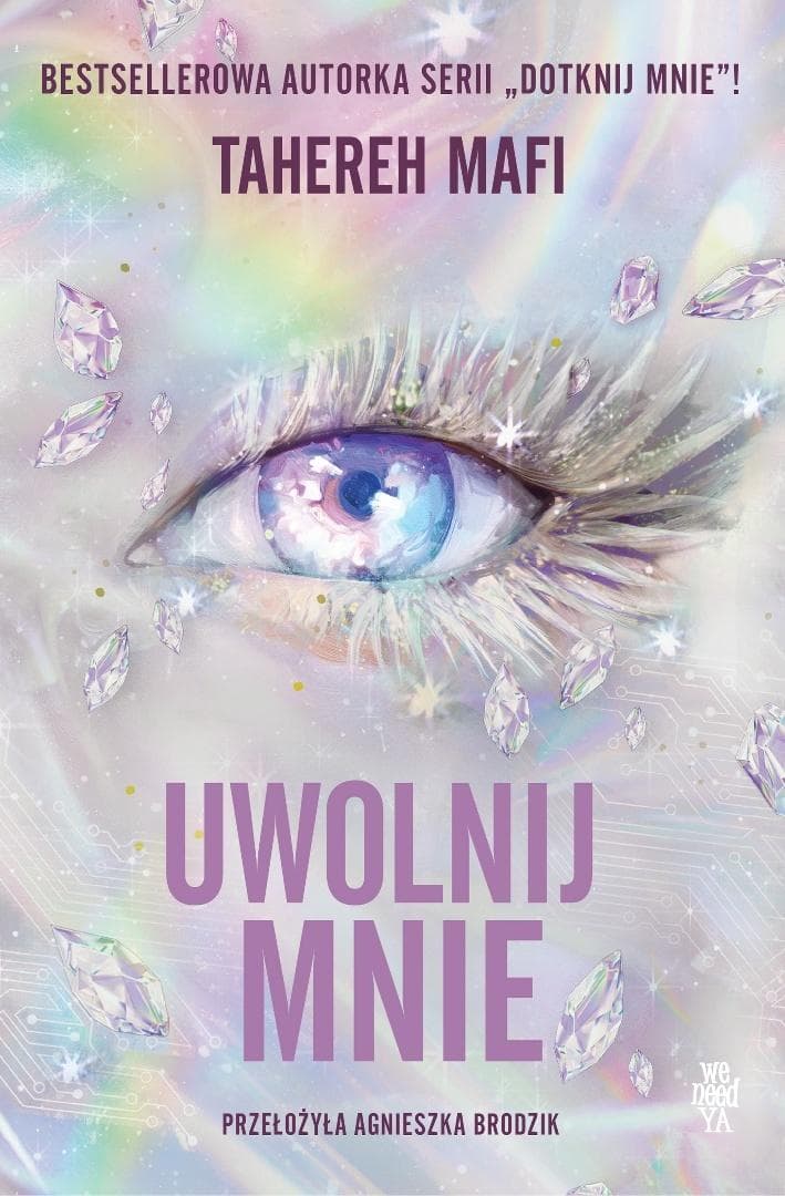 Obserwuj mnie T.2 Uwolnij mnie - Tahereh Mafi książka w twardej oprawie 408 stron