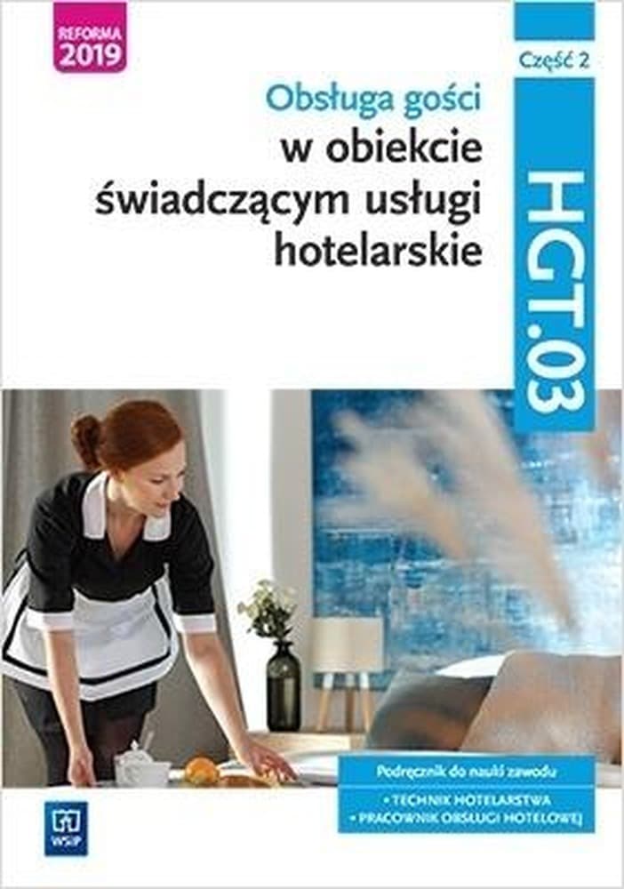 Obsługa gości Podręcznik Kwalifikacja Część 2 WSIP HGT.03
