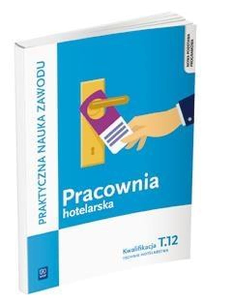 Obsługa gości Pracownia hotelarska Kwalifikacja T.12 Witold Drogoń, Bożena Granecka-Wrzosek