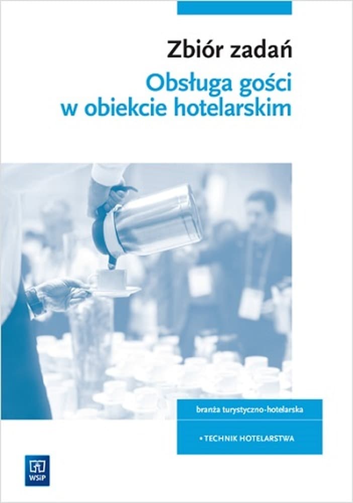 Obsługa gości Zeszyt ćwiczeń Technik hotelarstwa HGT.03 WSiP