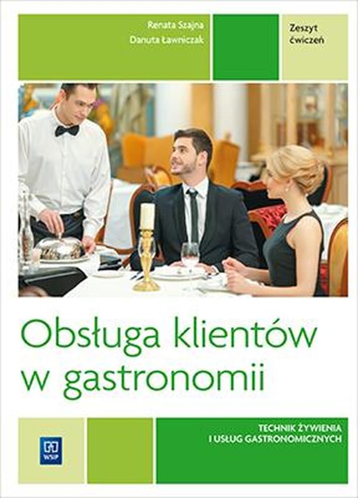 Obsługa klientów. Gastronomia Kwalifikacja T.15.3 - Podręcznik