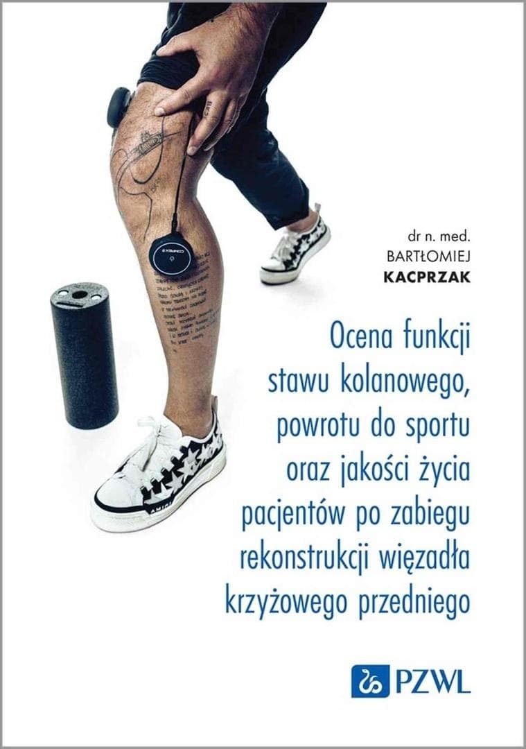 Ocena funkcji stawu kolanowego i powrotu do sportu - Bartłomiej Kacprzak