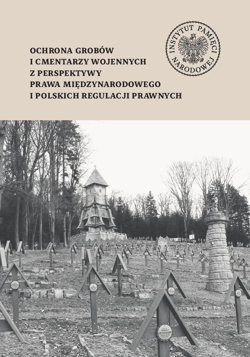 Ochrona Grobów i Cmentarzy Wojennych Prawo Międzynarodowe - Książka