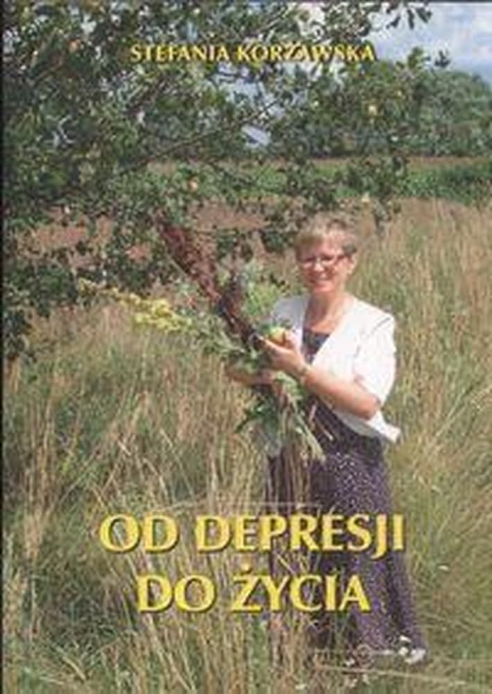 Od depresji do życia - książka Stefanii Korżawskiej, wydanie Corsam