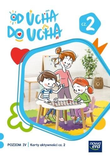 Wychowanie przedszkolne Od ucha do ucha 6-latki poziom 4 część 2 Karty aktywności