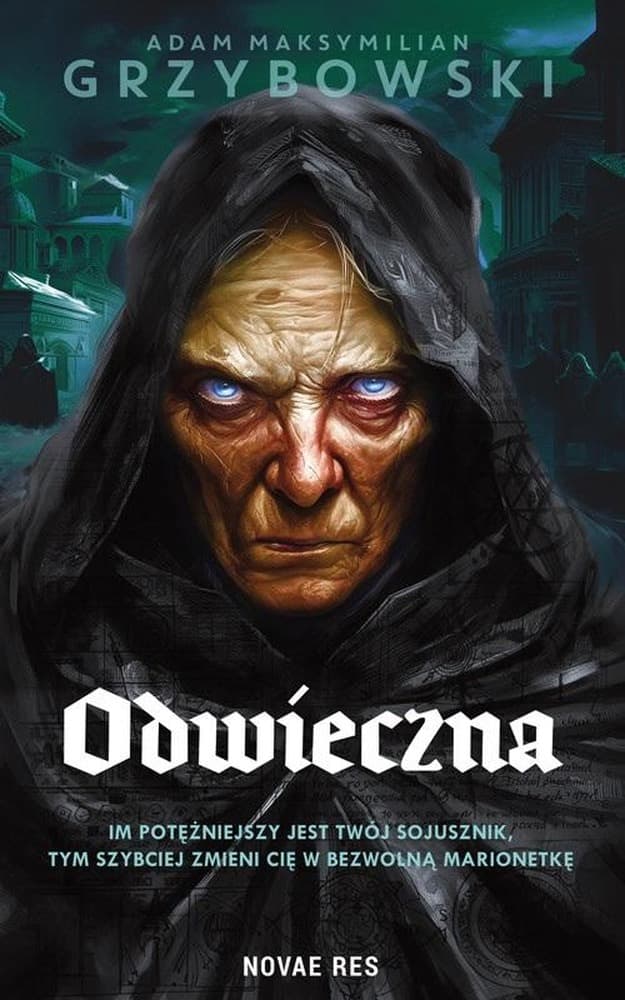 Odwieczna - Powieść Adama Maksymiliana Grzybowskiego