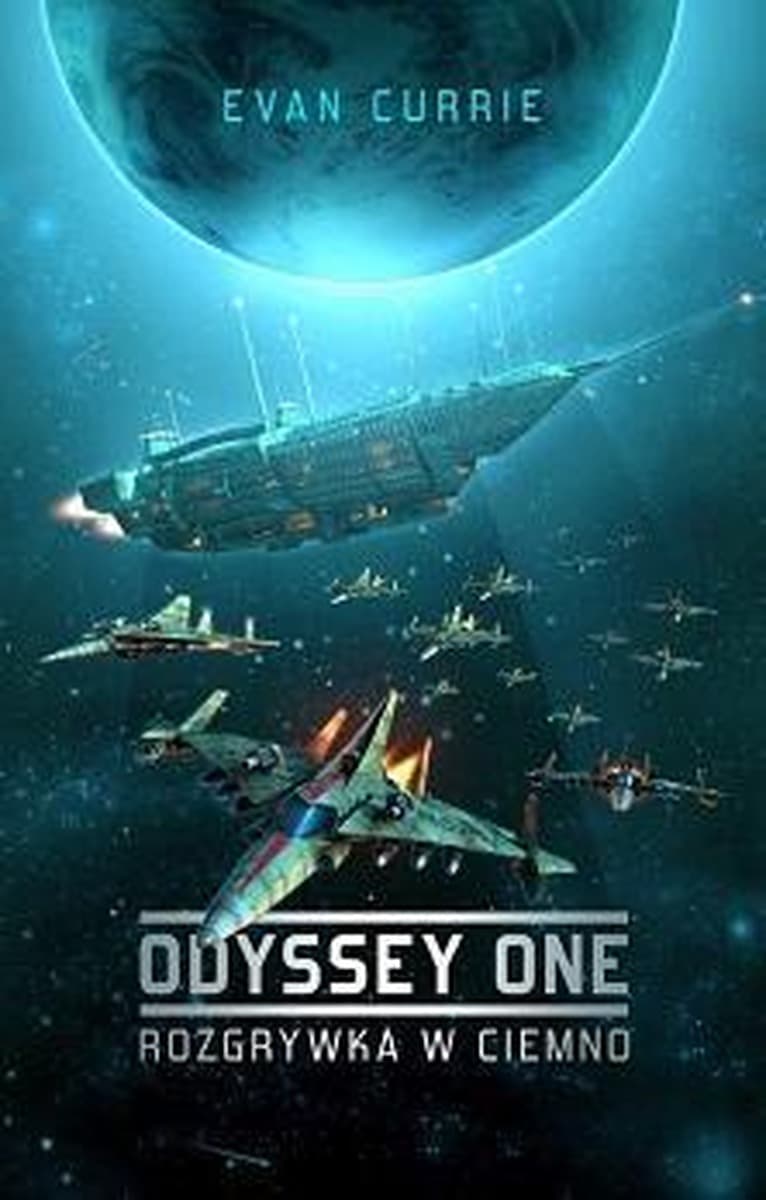 Odyssey One T.1 Rozgrywka w ciemno - powieść science fiction